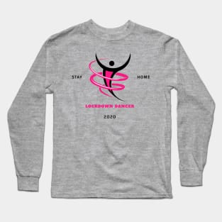 Stay Home Lockdown Dancer Pink/Black Long Sleeve T-Shirt